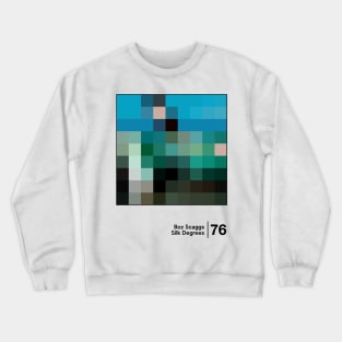 Silk Degrees / Minimalist Graphic Artwork Design Crewneck Sweatshirt